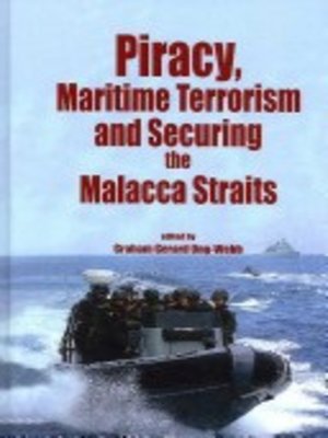 cover image of Piracy, maritime terrorism and securing the Malacca Straits